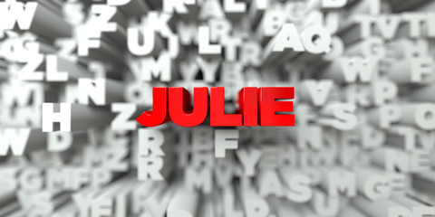 JULIE -  Red text on typography background - 3D rendered royalty free stock image. This image can be used for an online website banner ad or a print postcard.