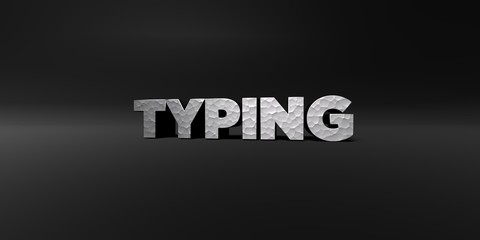 TYPING - hammered metal finish text on black studio - 3D rendered royalty free stock photo. This image can be used for an online website banner ad or a print postcard.
