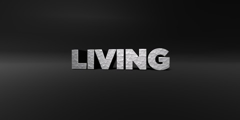 LIVING - hammered metal finish text on black studio - 3D rendered royalty free stock photo. This image can be used for an online website banner ad or a print postcard.