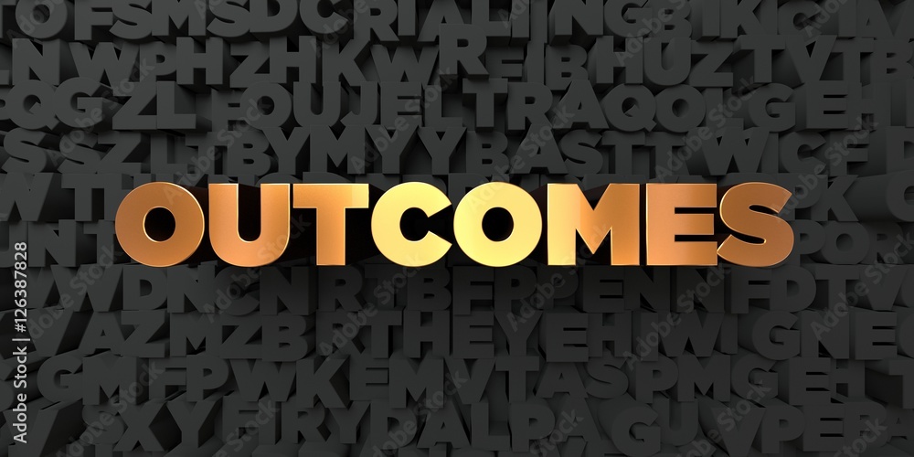 Fototapete outcomes - gold text on black background - 3d rendered royalty free stock picture. this image can be