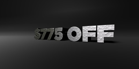 $775 OFF - hammered metal finish text on black studio - 3D rendered royalty free stock photo. This image can be used for an online website banner ad or a print postcard.