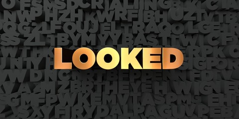 Looked - Gold text on black background - 3D rendered royalty free stock picture. This image can be used for an online website banner ad or a print postcard.