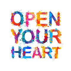 Open your heart. Motivation inscription of splash paint letters