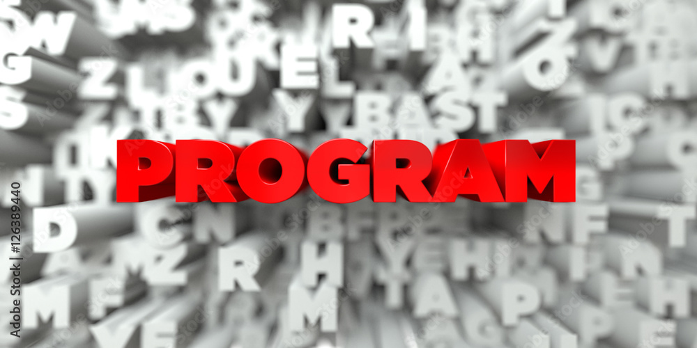 Fototapete program - red text on typography background - 3d rendered royalty free stock image. this image can b