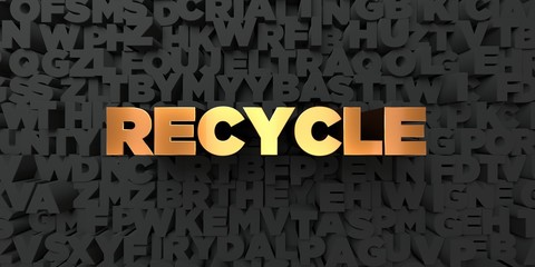 Recycle - Gold text on black background - 3D rendered royalty free stock picture. This image can be used for an online website banner ad or a print postcard.