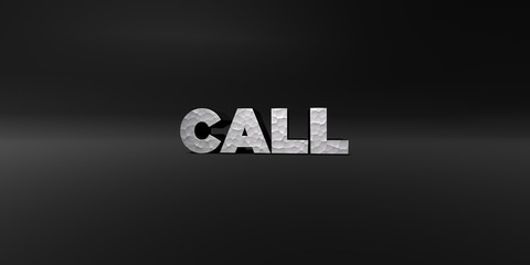 CALL - hammered metal finish text on black studio - 3D rendered royalty free stock photo. This image can be used for an online website banner ad or a print postcard.