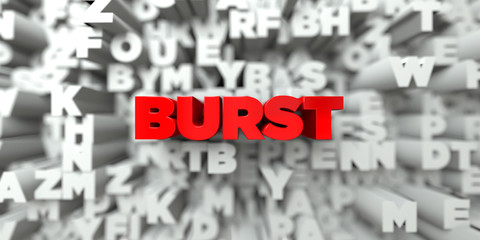 BURST -  Red text on typography background - 3D rendered royalty free stock image. This image can be used for an online website banner ad or a print postcard.
