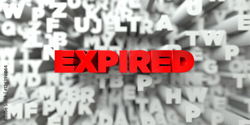 Fototapete expired - red text on typography background - 3d rendered royalty free stock image. this image can b