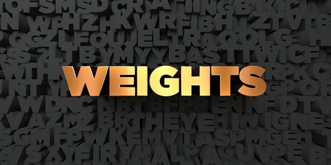 Weights - Gold text on black background - 3D rendered royalty free stock picture. This image can be used for an online website banner ad or a print postcard.