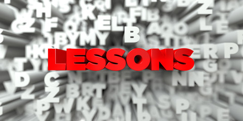 LESSONS -  Red text on typography background - 3D rendered royalty free stock image. This image can be used for an online website banner ad or a print postcard.