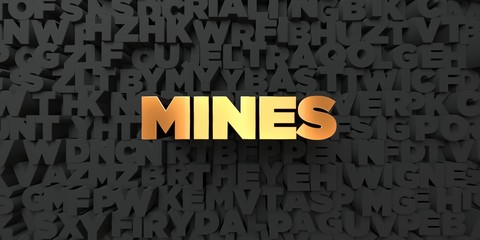Mines - Gold text on black background - 3D rendered royalty free stock picture. This image can be used for an online website banner ad or a print postcard.