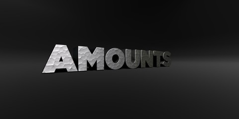 AMOUNTS - hammered metal finish text on black studio - 3D rendered royalty free stock photo. This image can be used for an online website banner ad or a print postcard.