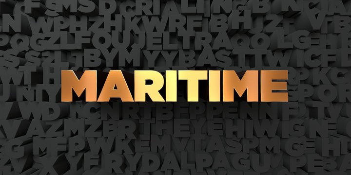 Maritime - Gold text on black background - 3D rendered royalty free stock picture. This image can be used for an online website banner ad or a print postcard.