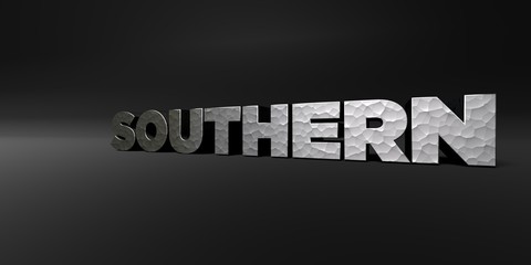 SOUTHERN - hammered metal finish text on black studio - 3D rendered royalty free stock photo. This image can be used for an online website banner ad or a print postcard.