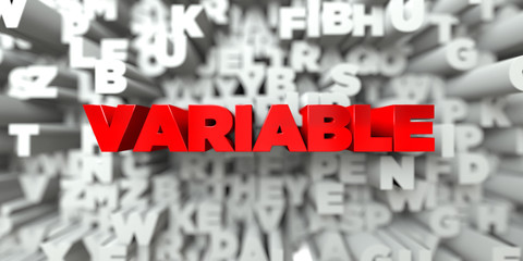 VARIABLE -  Red text on typography background - 3D rendered royalty free stock image. This image can be used for an online website banner ad or a print postcard.