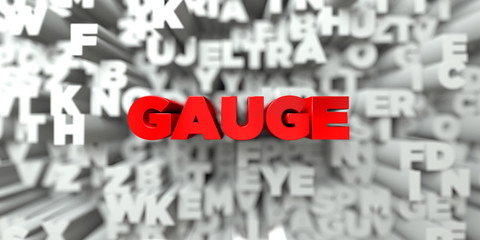 GAUGE -  Red text on typography background - 3D rendered royalty free stock image. This image can be used for an online website banner ad or a print postcard.