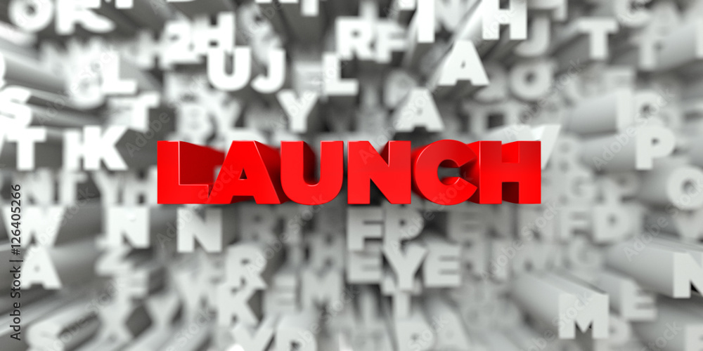 Fototapete launch - red text on typography background - 3d rendered royalty free stock image. this image can be