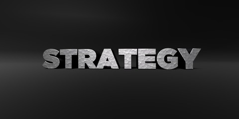Fototapeta premium STRATEGY - hammered metal finish text on black studio - 3D rendered royalty free stock photo. This image can be used for an online website banner ad or a print postcard.