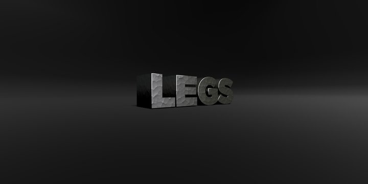 LEGS - hammered metal finish text on black studio - 3D rendered royalty free stock photo. This image can be used for an online website banner ad or a print postcard.