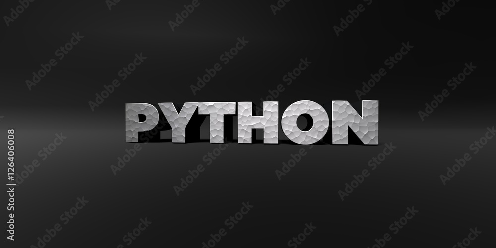 Fototapete python - hammered metal finish text on black studio - 3d rendered royalty free stock photo. this ima
