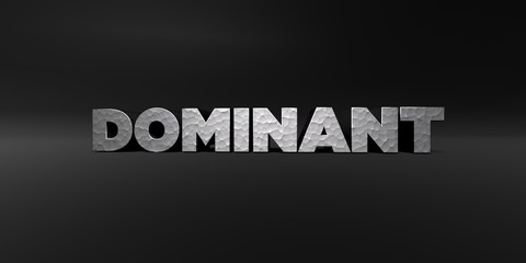 DOMINANT - hammered metal finish text on black studio - 3D rendered royalty free stock photo. This image can be used for an online website banner ad or a print postcard.