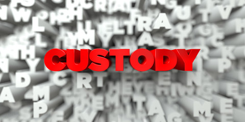 CUSTODY -  Red text on typography background - 3D rendered royalty free stock image. This image can be used for an online website banner ad or a print postcard.