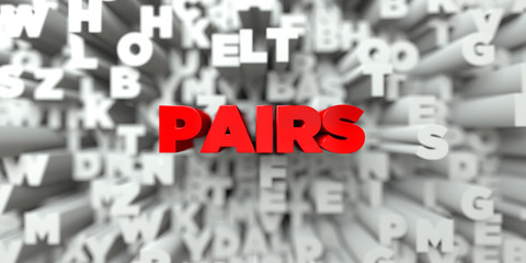 PAIRS -  Red text on typography background - 3D rendered royalty free stock image. This image can be used for an online website banner ad or a print postcard.