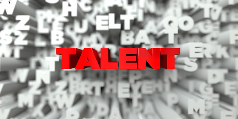 TALENT -  Red text on typography background - 3D rendered royalty free stock image. This image can be used for an online website banner ad or a print postcard.