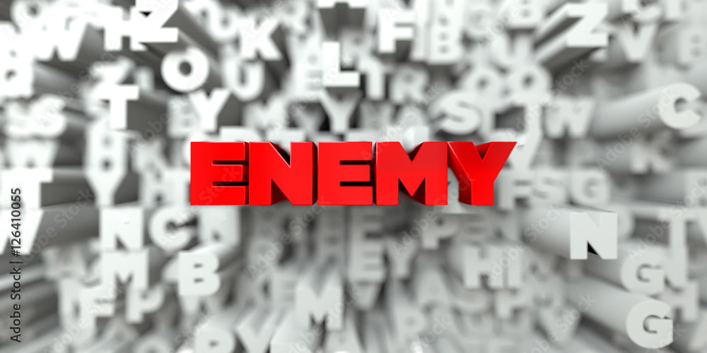 Fototapete enemy - red text on typography background - 3d rendered royalty free stock image. this image can be 