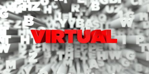 VIRTUAL -  Red text on typography background - 3D rendered royalty free stock image. This image can be used for an online website banner ad or a print postcard.