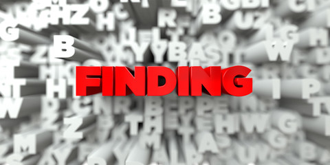 FINDING -  Red text on typography background - 3D rendered royalty free stock image. This image can be used for an online website banner ad or a print postcard.