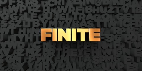 Finite - Gold text on black background - 3D rendered royalty free stock picture. This image can be used for an online website banner ad or a print postcard.