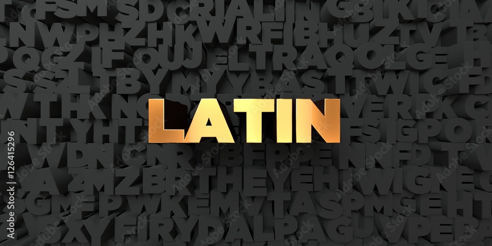 Fototapete latin - gold text on black background - 3d rendered royalty free stock picture. this image can be us