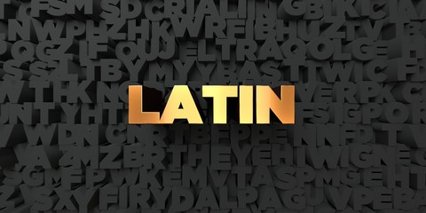 Latin - Gold text on black background - 3D rendered royalty free stock picture. This image can be used for an online website banner ad or a print postcard. © Chris Titze Imaging