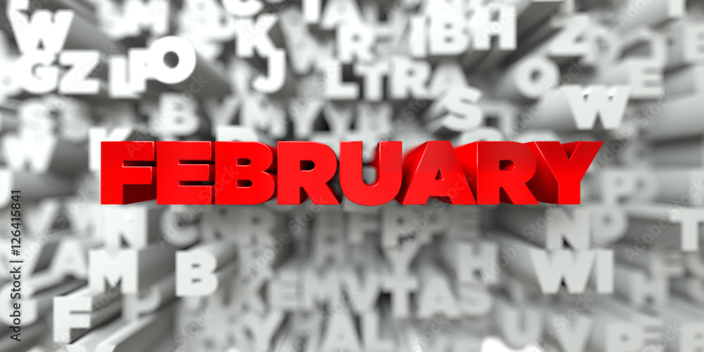 Fototapete february - red text on typography background - 3d rendered royalty free stock image. this image can 