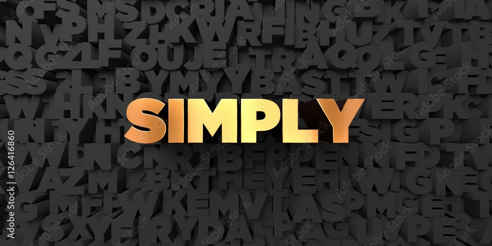 Fototapete simply - gold text on black background - 3d rendered royalty free stock picture. this image can be u