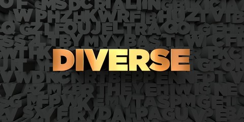 Diverse - Gold text on black background - 3D rendered royalty free stock picture. This image can be used for an online website banner ad or a print postcard.