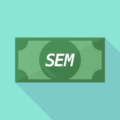Long shadow bank note with    the text SEM