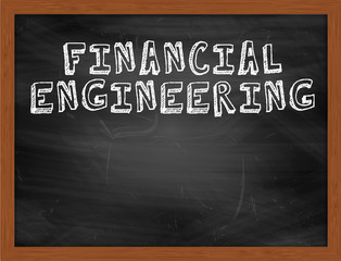 FINANCIAL ENGINEERING handwritten text on black chalkboard