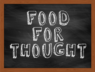 FOOD FOR THOUGHT handwritten text on black chalkboard