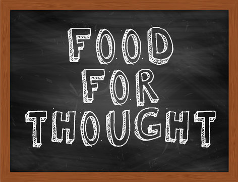 FOOD FOR THOUGHT handwritten text on black chalkboard