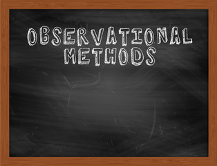 OBSERVATIONAL METHODS handwritten text on black chalkboard