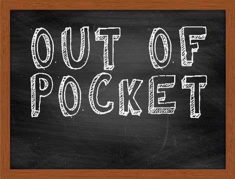 OUT OF POCKET handwritten text on black chalkboard