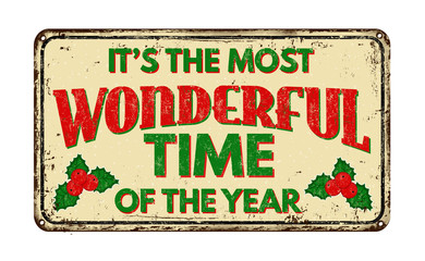 It's the most wonderful time of the year, vintage rusty metal sign © Balint Radu