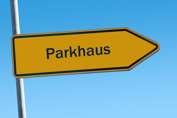Schild 65 - Parkhaus