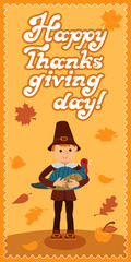 Happy thanksgiving day card with child leafs and congratulation lettering. Vector illustration family holiday. Boy turkey.
