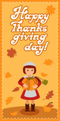 Happy thanksgiving day card with child leafs and congratulation lettering. Vector illustration family holiday. Girl pumpkin.