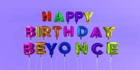 Happy Birthday Beyonce card with balloon text - 3D rendered stock image. This image can be used for a eCard or a print postcard.