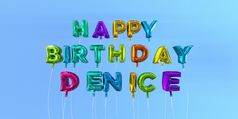 Happy Birthday Denice card with balloon text - 3D rendered stock image. This image can be used for a eCard or a print postcard.
