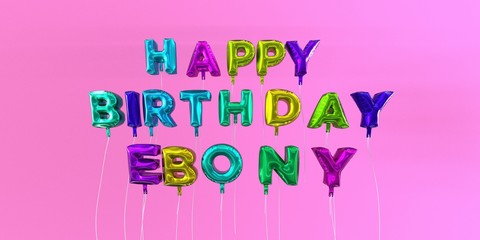 Happy Birthday Ebony card with balloon text - 3D rendered stock image. This image can be used for a eCard or a print postcard.
